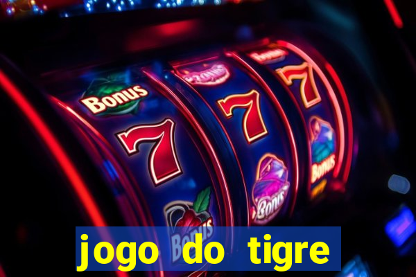 jogo do tigre deposito de 3 reais